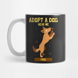 Adopt a dog near me free 3 Mug